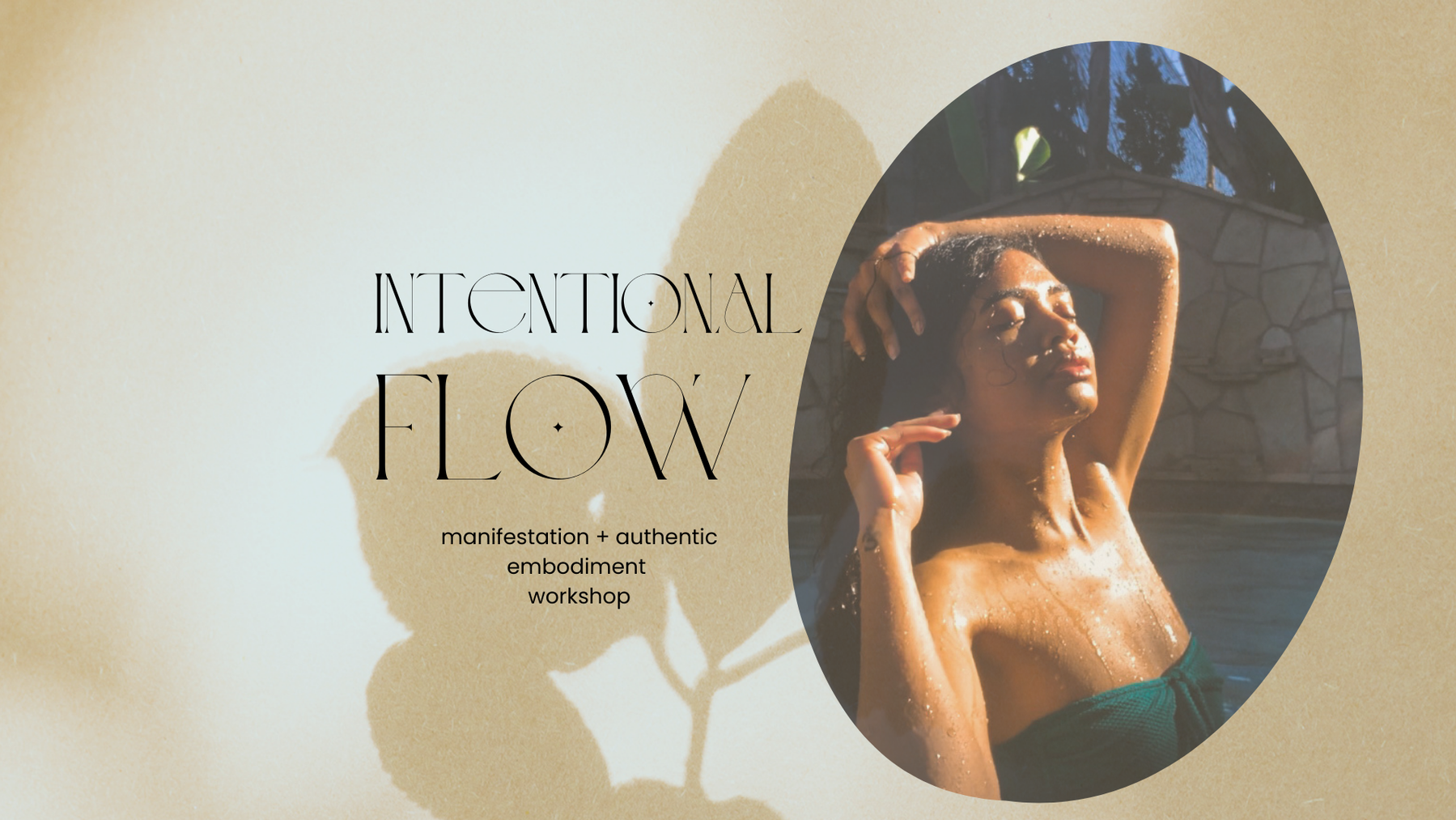 Intentional Flow: manifestation + authentic embodiment workshop